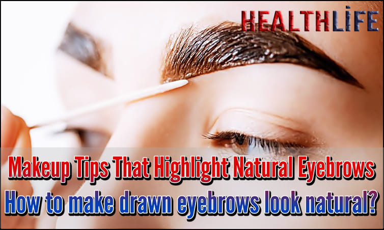Makeup Tips That Highlight Natural Eyebrows
