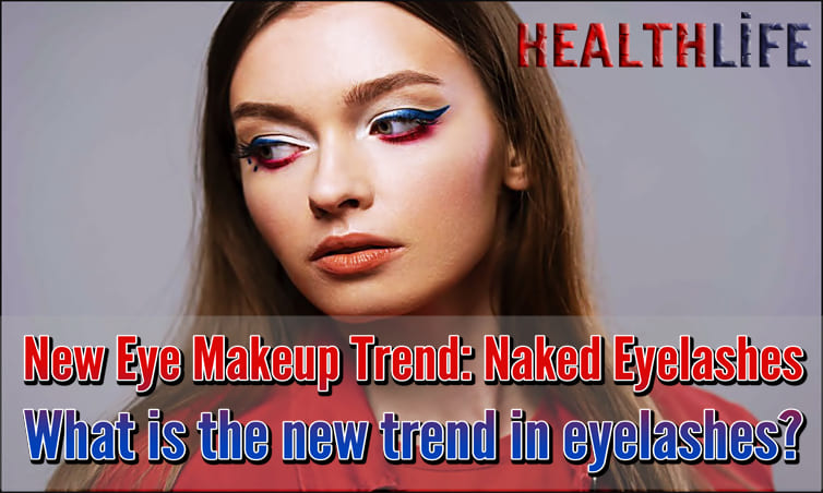 New Eye Makeup Trend Naked Eyelashes