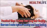 Practical Ways To Keep Your Long Hair Healthy