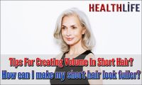Tips For Creating Volume In Short Hair