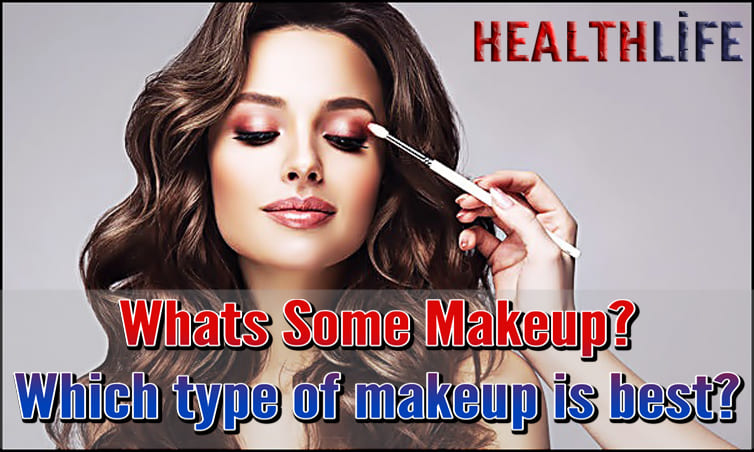 Whats Some Makeup