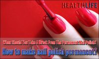 When Should You Take A Break From The Permanent Nail Polish