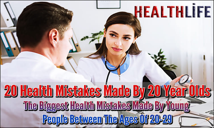 20 Health Mistakes Made By 20 Year Olds