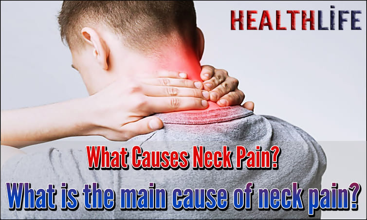 What Causes Neck Pain