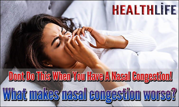 Dont Do This When You Have A Nasal Congestion!