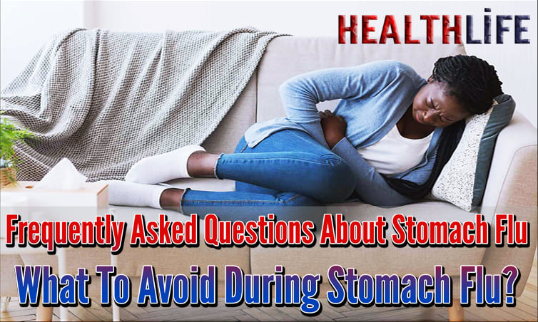 Frequently Asked Questions About Stomach Flu