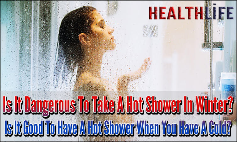 Is It Dangerous To Take A Hot Shower In Winter