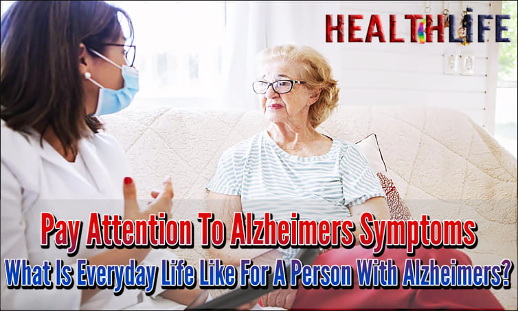 Pay Attention To Alzheimers Symptoms