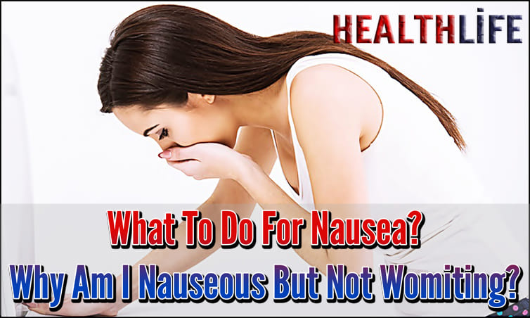 What To Do For Nausea