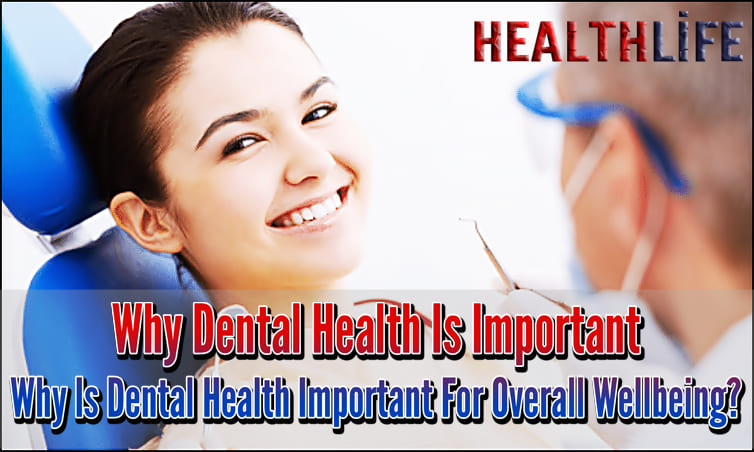 Why Dental Health Is Important