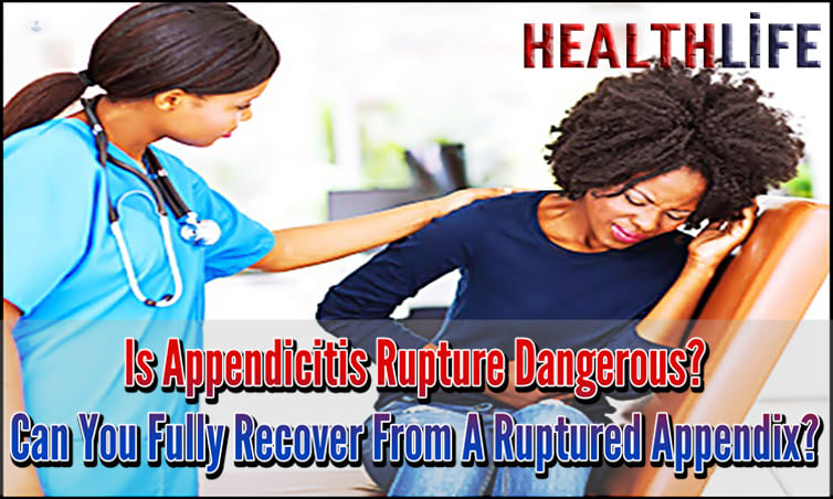 Is Appendicitis Rupture Dangerous