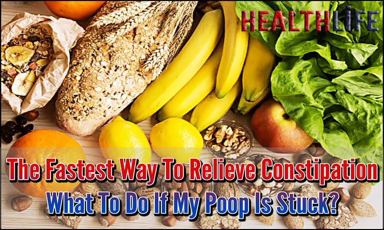 The Fastest Way To Relieve Constipation