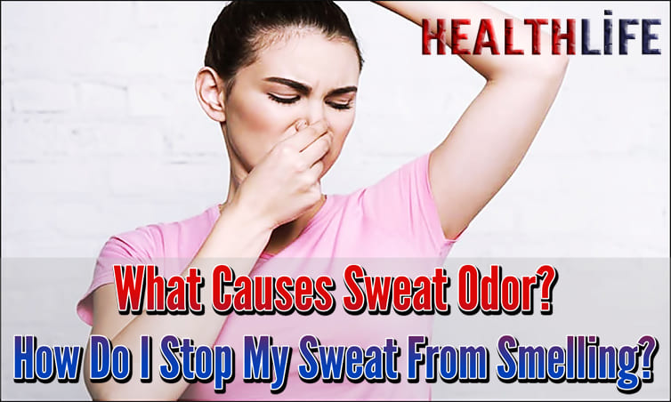 What Causes Sweat Odor