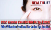 Which Vitamins Should Be Used For Eye Health