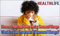 Disease Symptoms Seen During Seasonal Change