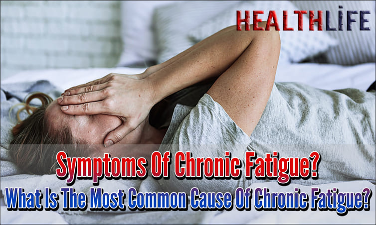 Symptoms Of Chronic Fatigue