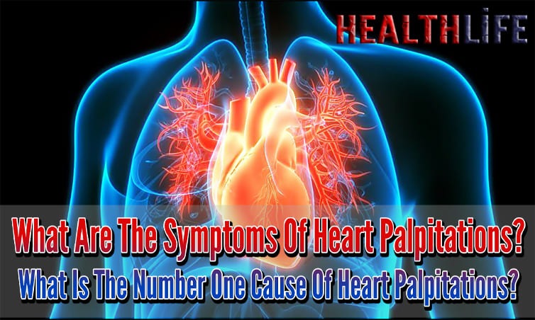 What Are The Symptoms Of Heart Palpitations