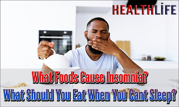 What Foods Cause Insomnia
