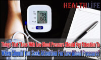 Things That Those With Low Blood Pressure Should Pay Attention To