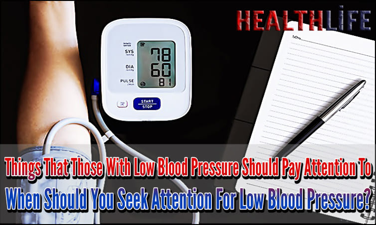Things That Those With Low Blood Pressure Should Pay Attention To