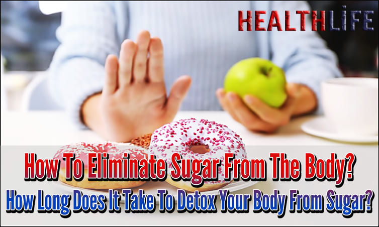 How To Eliminate Sugar From The Body