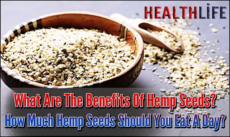 What Are The Benefits Of Hemp Seeds