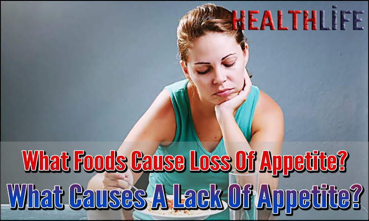 What Foods Cause Loss Of Appetite