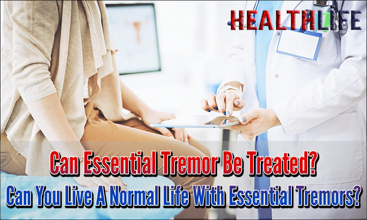 Can Essential Tremor Be Treated