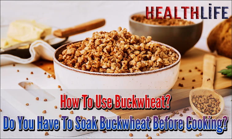 How To Use Buckwheat