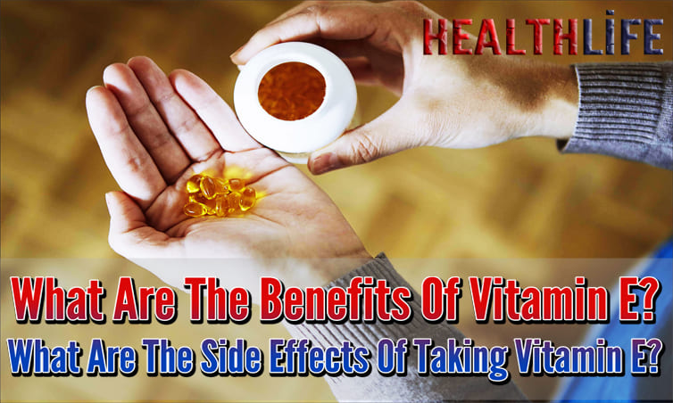 What Are The Benefits Of Vitamin E
