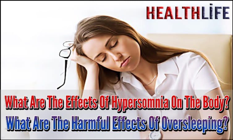 What Are The Effects Of Hypersomnia On The Body