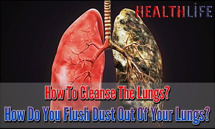 How To Cleanse The Lungs